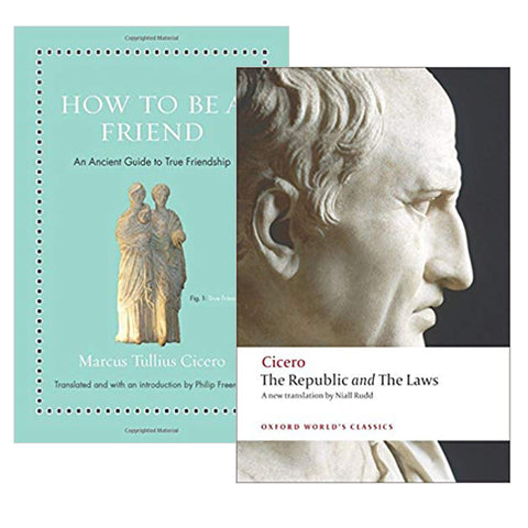 Cicero: How to Be a Friend + Selected Works