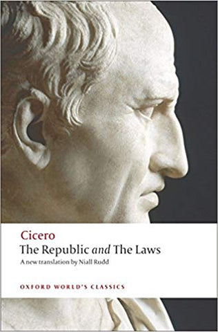 Cicero: Selected Works - The Republic and The Laws